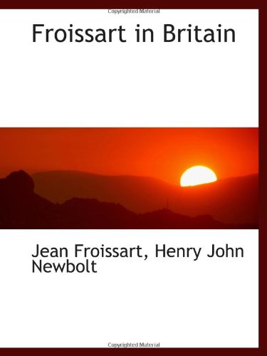 Stock image for Froissart in Britain for sale by Revaluation Books