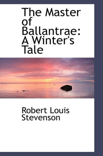 9781103524761: The Master of Ballantrae: A Winter's Tale