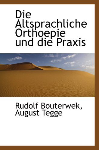 Stock image for Die Altsprachliche Orthoepie und die Praxis for sale by Revaluation Books