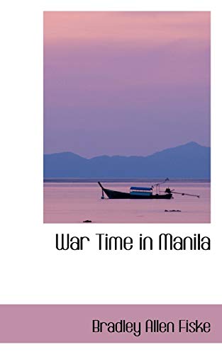 9781103526383: War Time in Manila