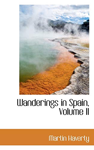 Stock image for Wanderings in Spain, Volume II for sale by Lucky's Textbooks