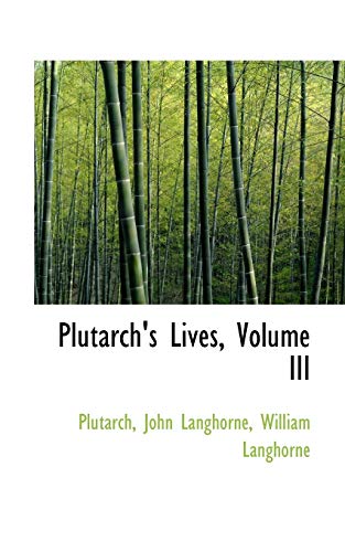 Plutarch's Lives, Volume III (9781103529902) by Plutarch