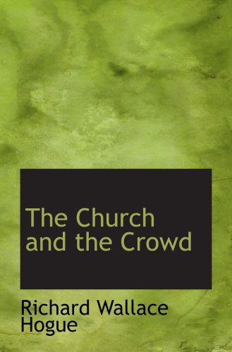 Stock image for The Church and the Crowd for sale by Revaluation Books