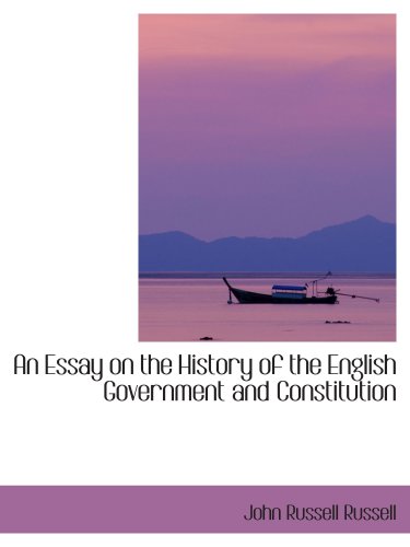 Imagen de archivo de An Essay on the History of the English Government and Constitution a la venta por Revaluation Books