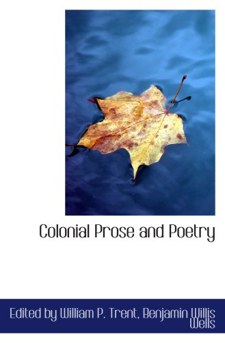 Imagen de archivo de Colonial Prose and Poetry a la venta por Revaluation Books