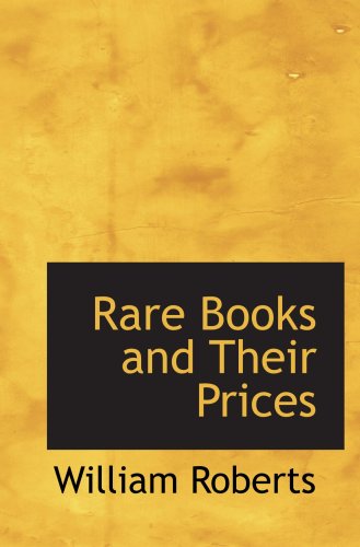 9781103534678: Rare Books and Their Prices