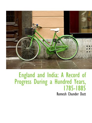 Stock image for England and India: A Record of Progress During a Hundred Years, 1785-1885 for sale by Revaluation Books