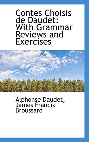 9781103539178: Contes Choisis de Daudet with Grammar Reviews and Exercises