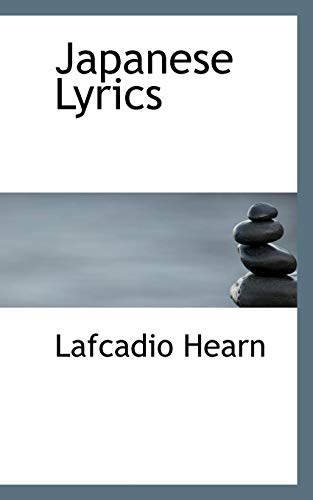 Japanese Lyrics (9781103540211) by Hearn, Lafcadio