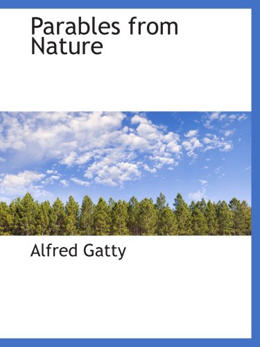 Parables from Nature (9781103552146) by Gatty, Alfred