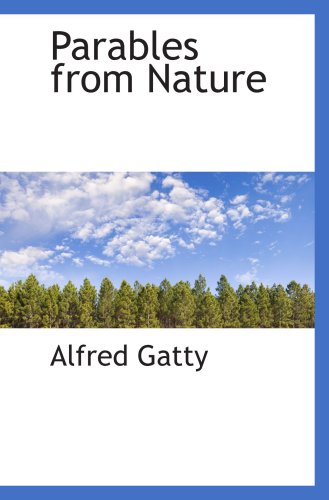 Parables from Nature (9781103552160) by Gatty, Alfred