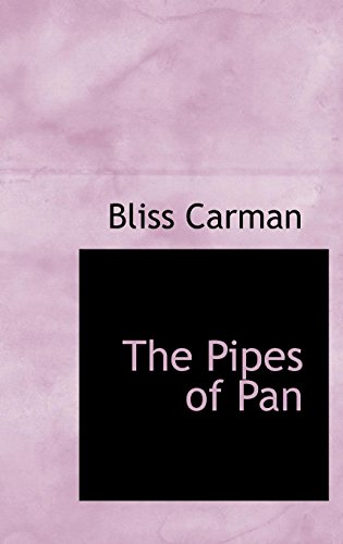 The Pipes of Pan (9781103552245) by Carman, Bliss