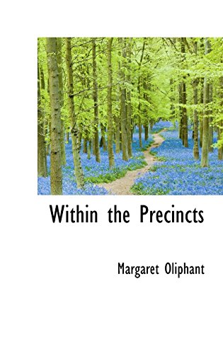 Within the Precincts (9781103552368) by Oliphant, Margaret