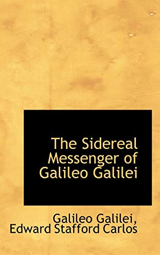 9781103555543: The Sidereal Messenger of Galileo Galilei