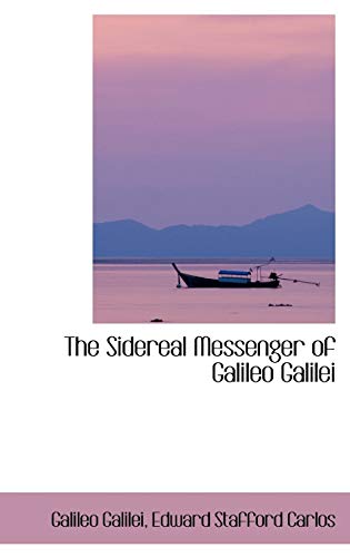 9781103555550: The Sidereal Messenger of Galileo Galilei