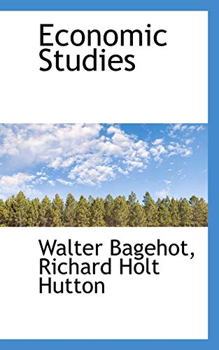 Economic Studies (9781103560394) by Bagehot, Walter