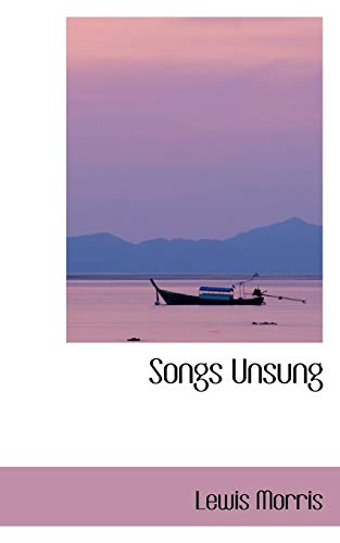 Songs Unsung (9781103569090) by Morris, Lewis