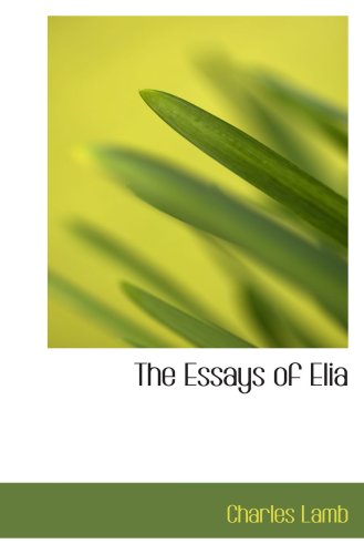 The Essays of Elia (9781103575862) by Lamb, Charles