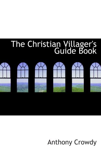 Stock image for The Christian Villager's Guide Book for sale by Revaluation Books