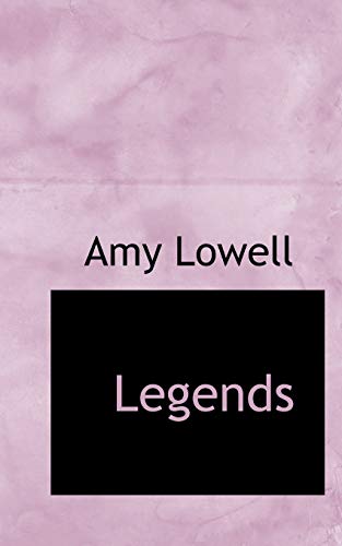 Legends - Amy Lowell