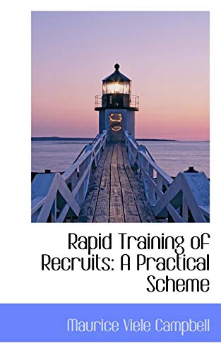 Rapid Training of Recruits - Maurice Viele Campbell