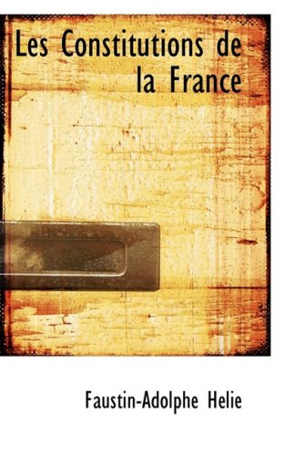 9781103585908: Les Constitutions De La France