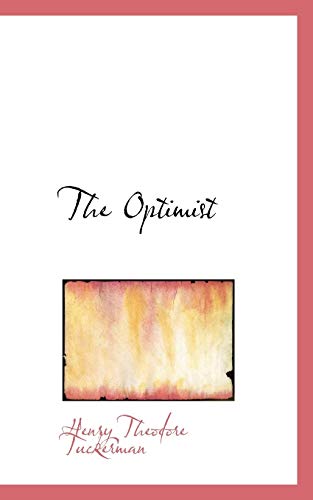 The Optimist (9781103590261) by Tuckerman, Henry Theodore