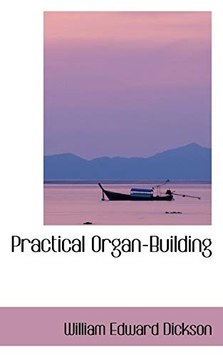 9781103591404: Practical Organ-building