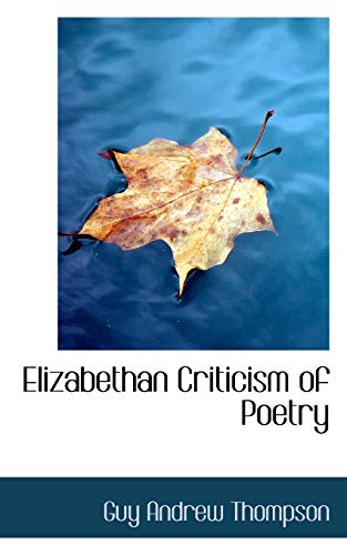 9781103594870: Elizabethan Criticism of Poetry