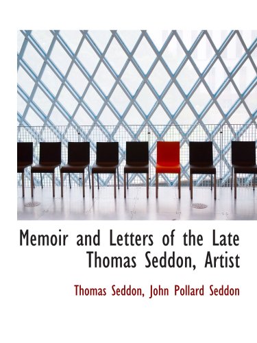 9781103595235: Memoir and Letters of the Late Thomas Seddon, Artist