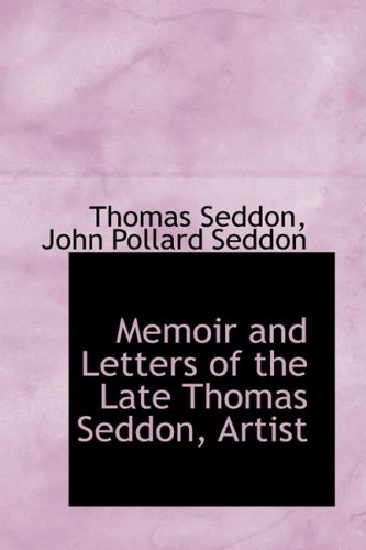 9781103595297: Memoir and Letters of the Late Thomas Seddon, Artist