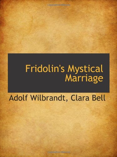 Stock image for Fridolin's Mystical Marriage for sale by Revaluation Books