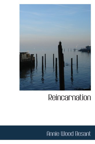 Reincarnation (9781103603800) by Besant, Annie Wood