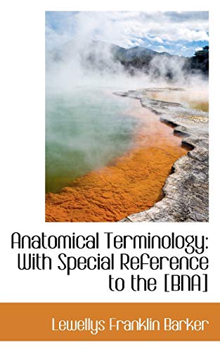 9781103604920: Anatomical Terminology with Special Reference to the BNA