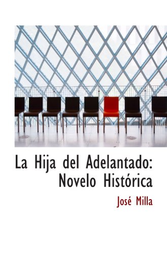 Beispielbild fr La Hija del Adelantado: Novelo Histrica zum Verkauf von Revaluation Books