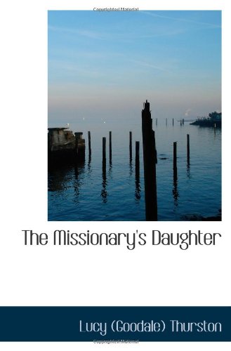 9781103614516: The Missionary's Daughter