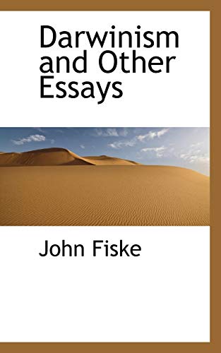 Darwinism and Other Essays (9781103618996) by Fiske, John