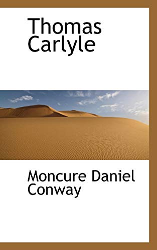 Thomas Carlyle (9781103622191) by Conway, Moncure Daniel