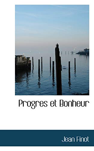 9781103630769: Progres et Bonheur