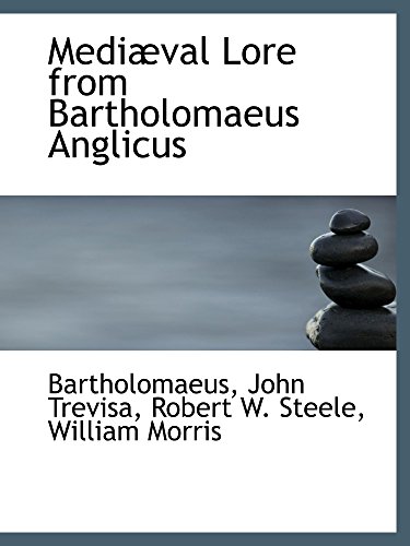 Stock image for Medival Lore from Bartholomaeus Anglicus for sale by Revaluation Books