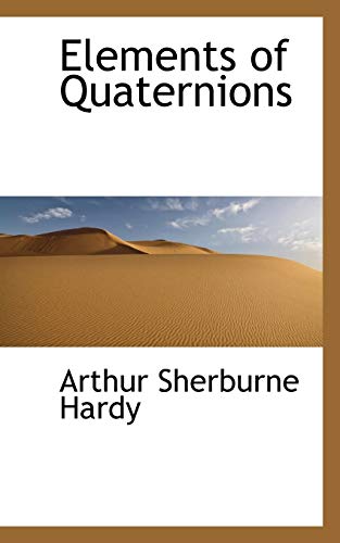 Elements of Quaternions (9781103632794) by Hardy, Arthur Sherburne