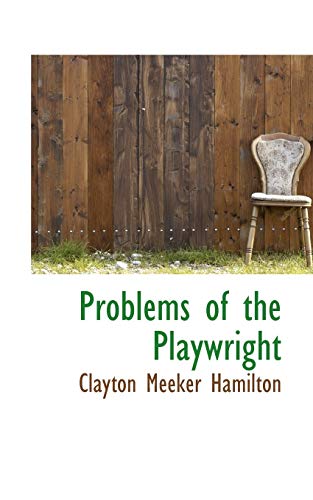 9781103633715: Problems of the Playwright
