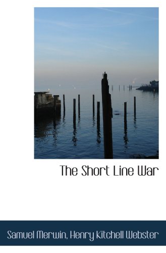 Stock image for The Short Line War for sale by Revaluation Books