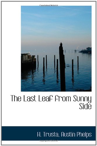 Stock image for The Last Leaf from Sunny Side for sale by Revaluation Books