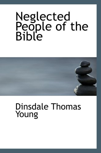 Stock image for Neglected People of the Bible for sale by Revaluation Books