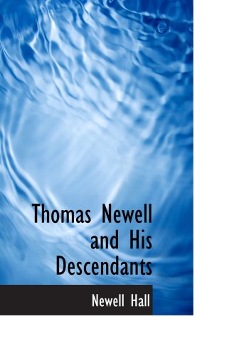 9781103658183: Thomas Newell and His Descendants