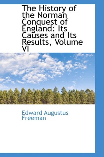 Stock image for he History of the Norman Conquest of England: Its Causes and Its Results, Volume VI Index Volume for sale by Emily's Books