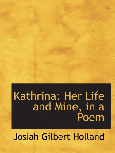 Stock image for Kathrina: Her Life and Mine, in a Poem for sale by Revaluation Books