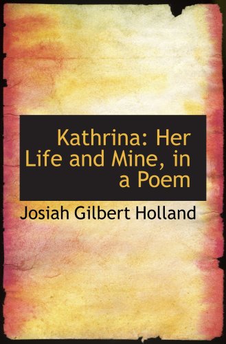 Stock image for Kathrina: Her Life and Mine, in a Poem for sale by Revaluation Books