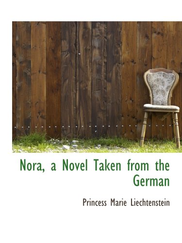 Imagen de archivo de Nora, a Novel Taken from the German a la venta por Revaluation Books